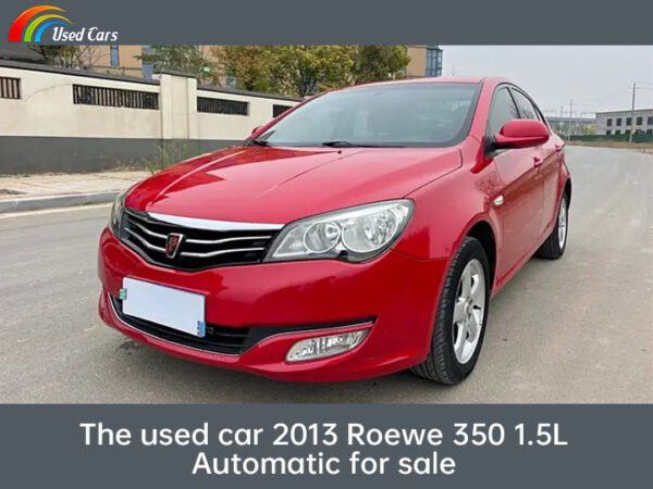 The used 2013 Roewe 350 1.5L Automatic for sale