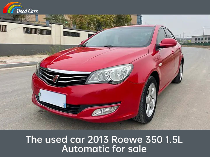 2013 Roewe 350 1.5L Automatic