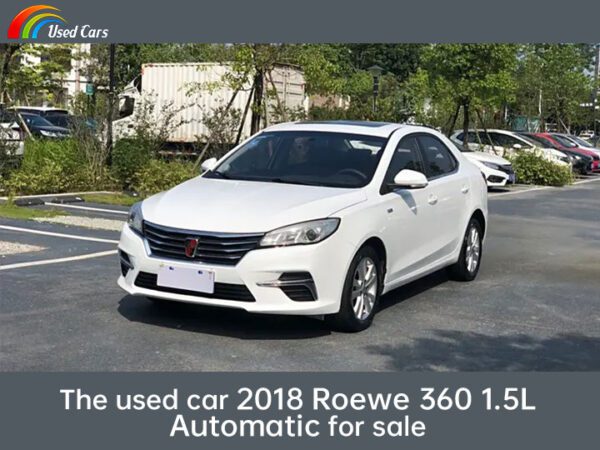 The used car 2018 Roewe 360 1.5L Automatic for sale