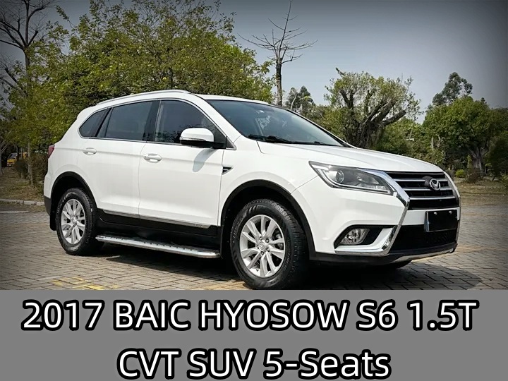 2017 BAIC HYOSOW S6 1.5T CVT SUV 5-Seats